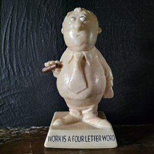 Vintage Russ Berries Resin Figure Work is a Four Letter Word c 1971